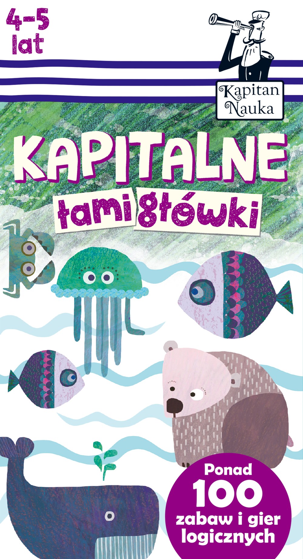 Kapitalne Łamigłówki 4-5 lat - Zagadki Logiczne