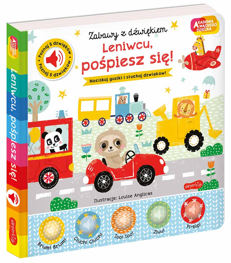 Leniwcu, pośpiesz się! Akademia mądrego dziecka. Zabawy z dźwiękiem