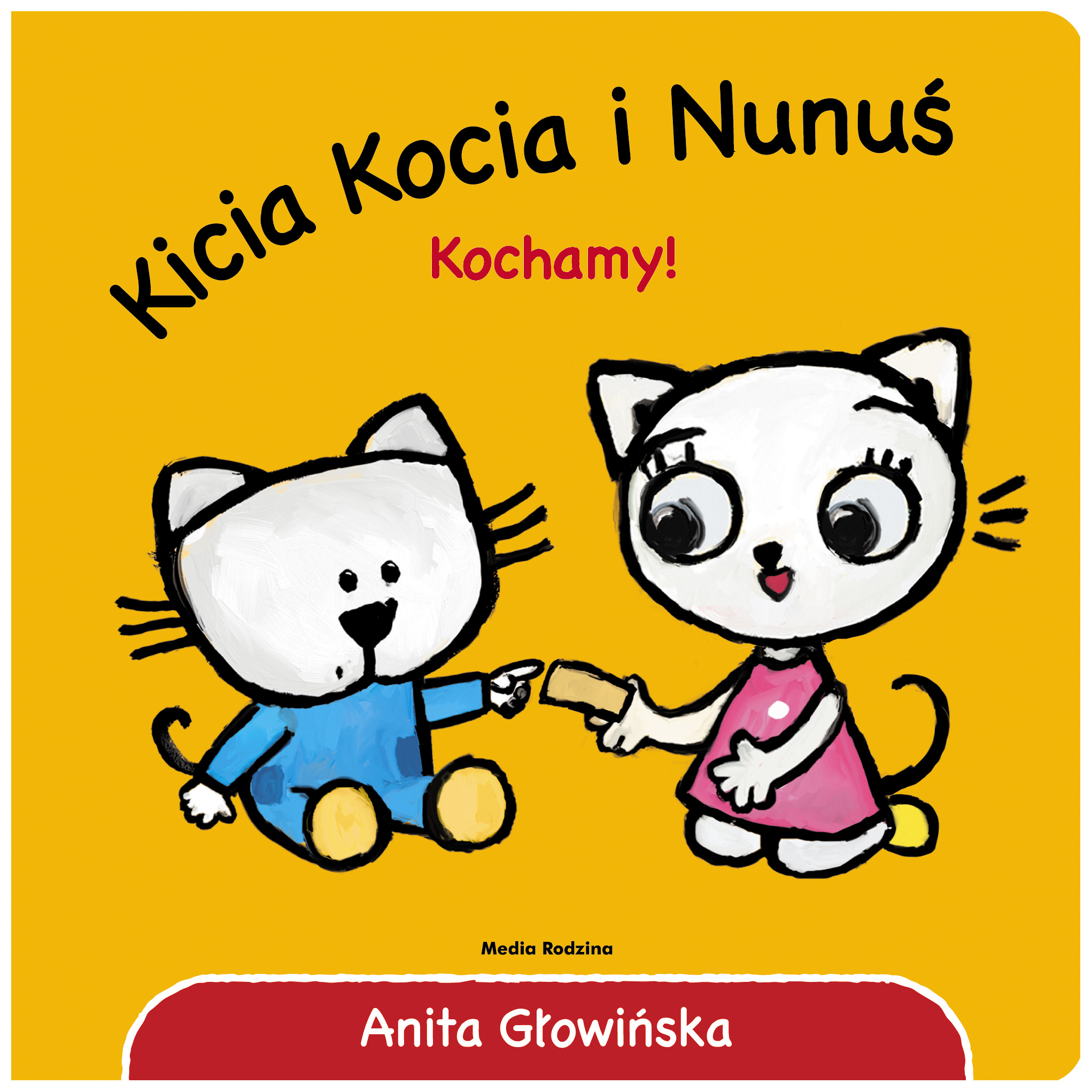 Kicia Kocia i Nunuś kochamy Książka Kartonowa 0+