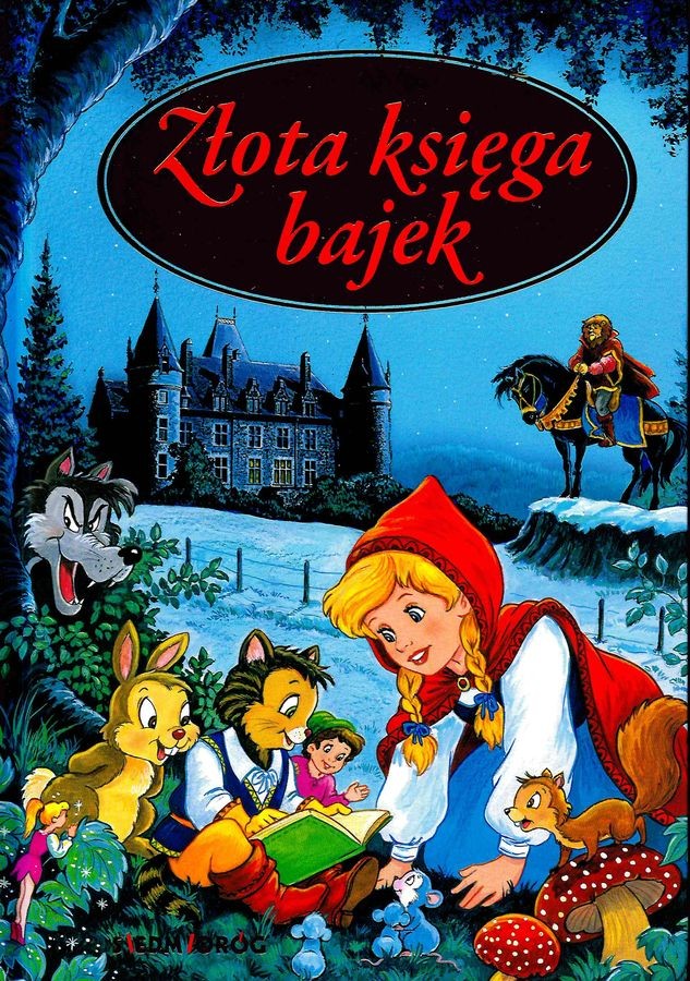 Złota księga bajek - Klasyka Światowa 256 stron