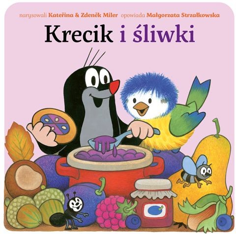 Bajka, "Krecik i śliwki" Małgorzata Strzałkowska