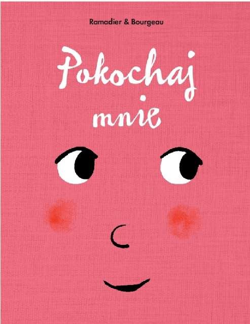 POKOCHAJ MNIE, BOURGEAU VINCENT, RAMADIER CEDRIC