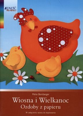 Wiosna i Wielkanoc - Ozdoby z Papieru - Książka Kreatywna