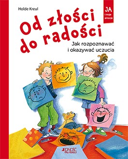 Książka Od złości do radości 3+ | Emocje dla dzieci