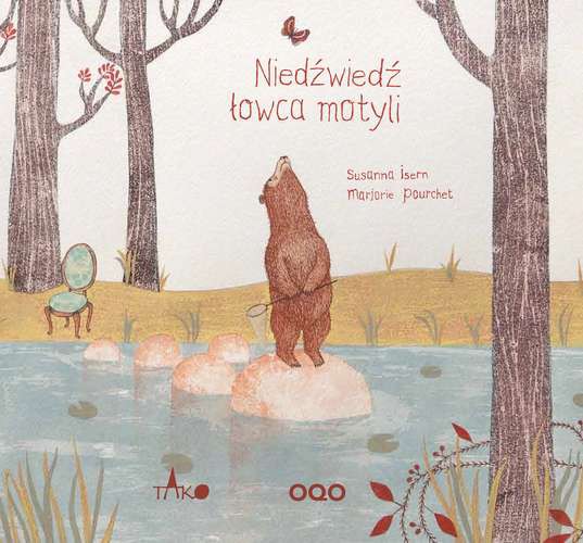 Tako Niedźwiedź łowca motyli Książka dla dzieci 3+