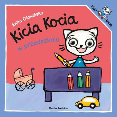 Kicia Kocia w przedszkolu - Książka dla dzieci 2-4 lat