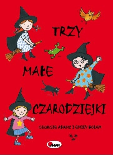 Trzy małe czarodziejki - Książka dla dzieci 3+ | Fabryka Wafelków