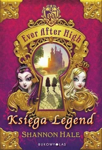 Ever After High Księga Legend 320 stron 2014