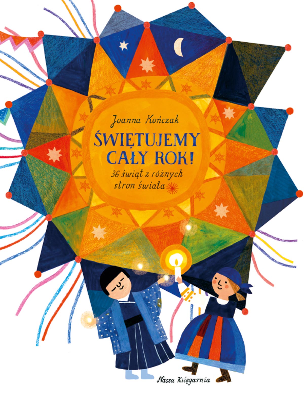 Świętujemy cały rok! Książka o świętach z całego świata