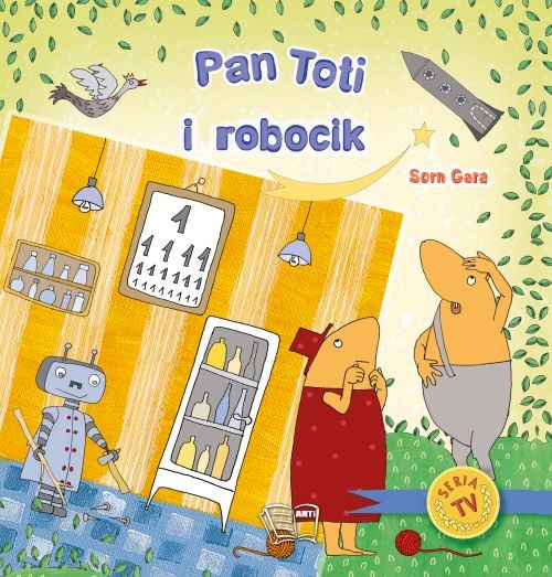 Pan Toti i robocik Książeczka Edukacyjna 48 stron 3+