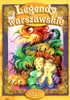 Legendy Warszawskie GREG Książka Edukacyjna 4+