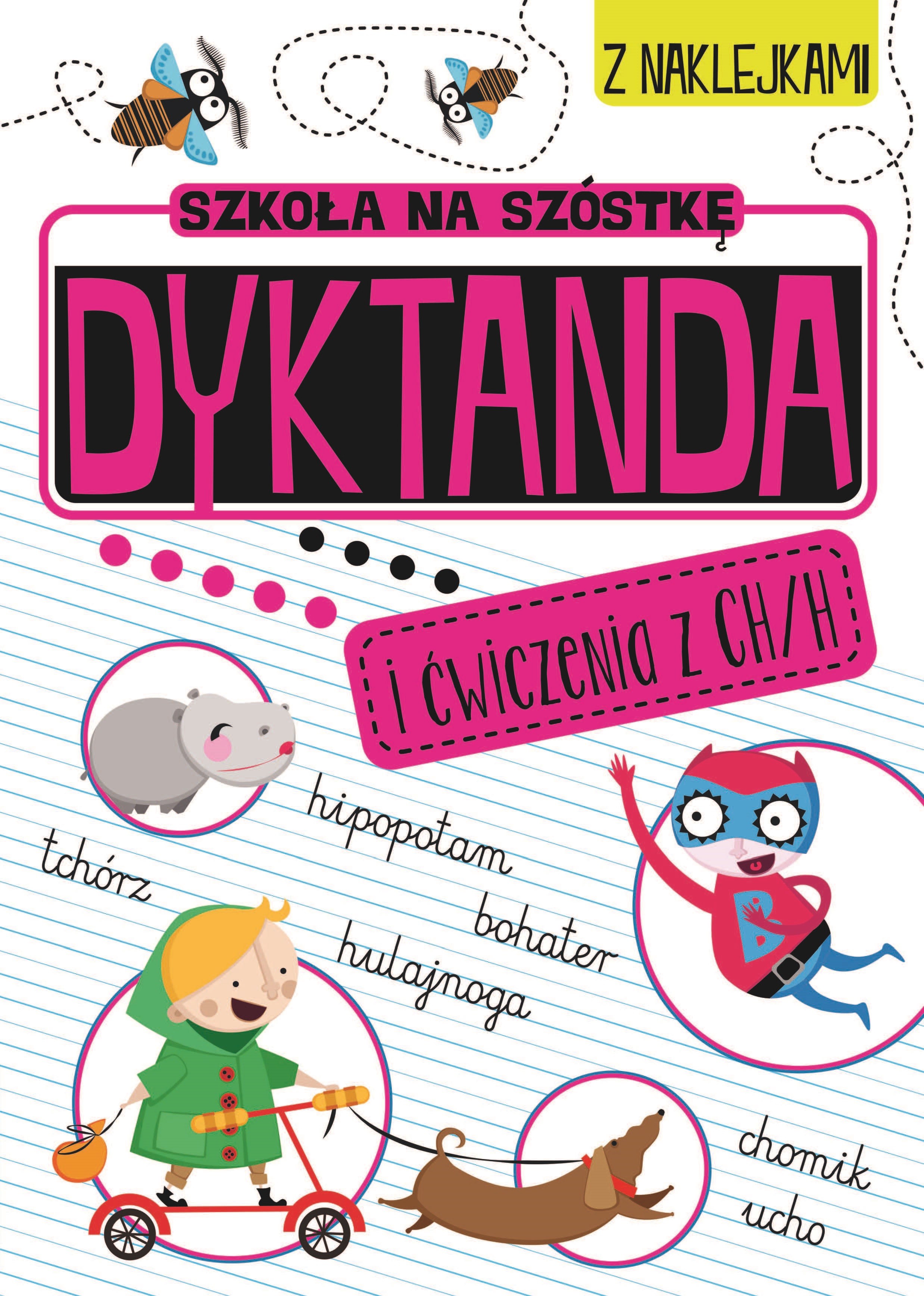 Dyktanda na h/ch - Szkoła na szóstkę - Edukacyjne 6+