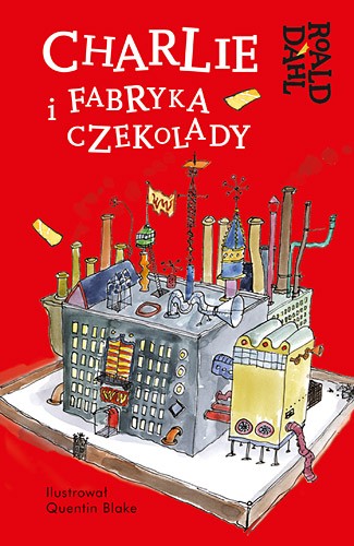 Charlie i fabryka czekolady - Roald Dahl - Lektura 2015