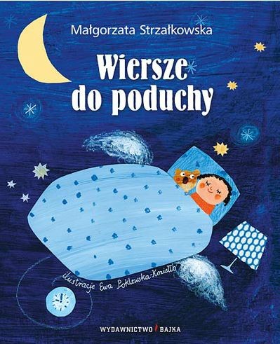 Bajka "Wiersze do poduchy" Strzałkowska 3+ | Książka