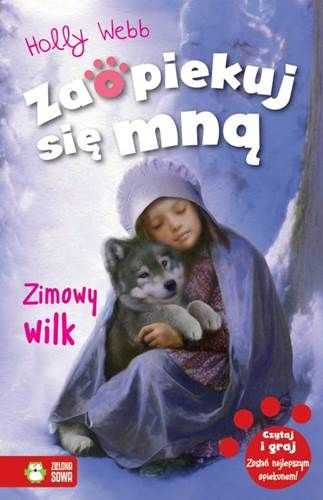 Zimowy wilk. Zaopiekuj się mną - Holly Webb - Książka 184 stron