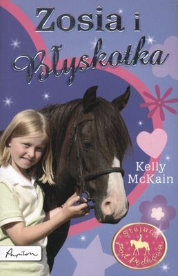 Zosia i Błyskotka Stajnia pod Podkową - Książka dla Dzieci 6+