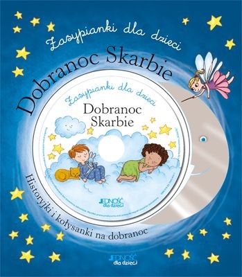 Dobranoc, Skarbie - Zasypianki z CD dla dzieci 1+ | Jedność