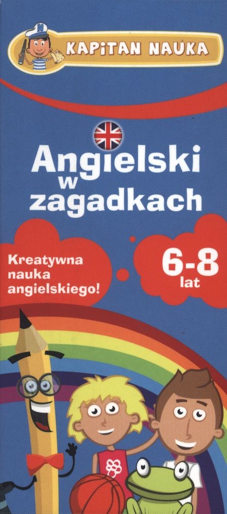 Kapitan Nauka Angielski w zagadkach 6-8 lat