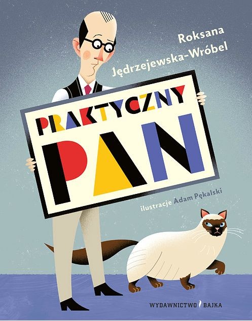 Bajka, "Praktyczny pan" Roksana Jędrzejewska-Wróbel