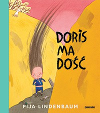 Pija Lindenbaum Doris Ma Dość - Książka Edukacyjna 3+