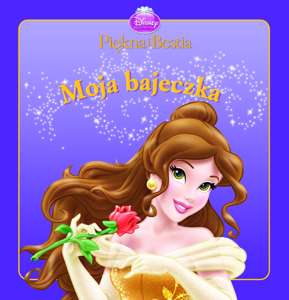 Piękna i Bestia Moja Bajeczka Książeczka Edukacyjna 0+