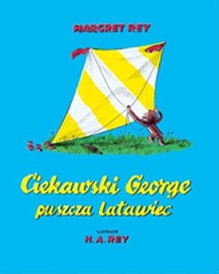 Ciekawski George puszcza latawiec - Książka dla dzieci 3+ | MODO