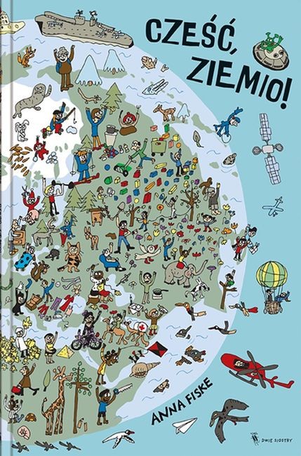 Anna Fiske Cześć Ziemio! Wyszukiwanka 3+