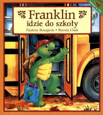 Franklin idzie do szkoły Książka Edukacyjna 3+