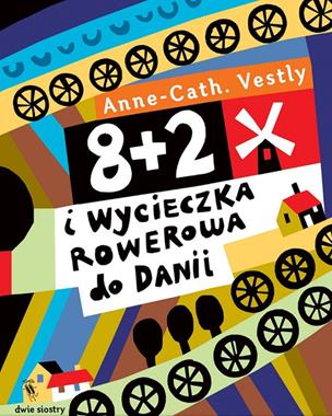 8+2 i wycieczka rowerowa do Danii | Książka dla dzieci