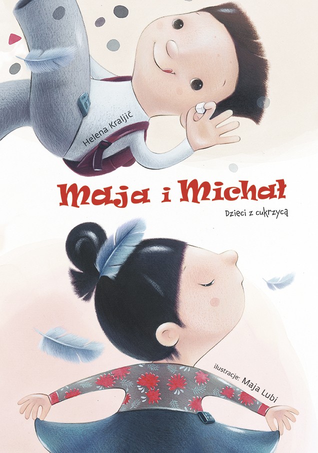 Maja i Michał - dzieci z cukrzycą, Wydawnictwo Piętka, 4+