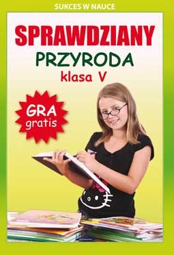 Sprawdziany Przyroda klasa 5 - Wydanie 3 - Grzegorz Wrocławski 10+