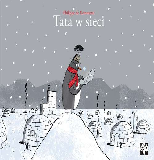 Tata w sieci - Książka dla dzieci 3+ | Wydawnictwo Muchomor