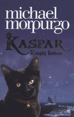 Kaspar, książę kotów - Michael Morpurgo - Wilga
