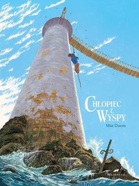 Max Ducos Chłopiec z wyspy Wiek 3+