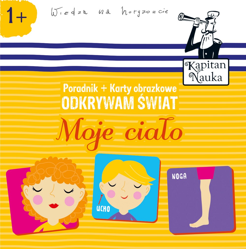 Kapitan Nauka Odkrywam Świat Moje Ciało 3+