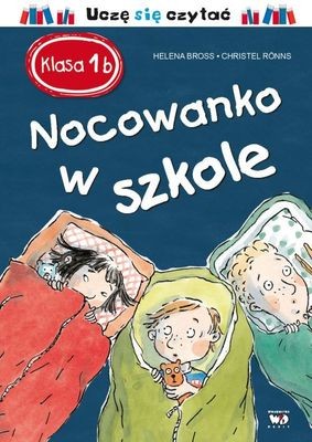 Nocowanko w szkole klasa I B - Helena Bross | Książka Edukacyjna