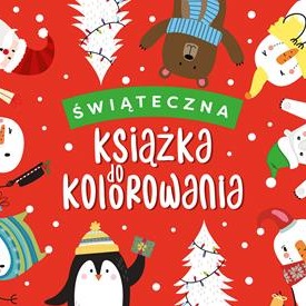 Świąteczna książka do kolorowania - 128 stron | Wydawnictwo Wilga