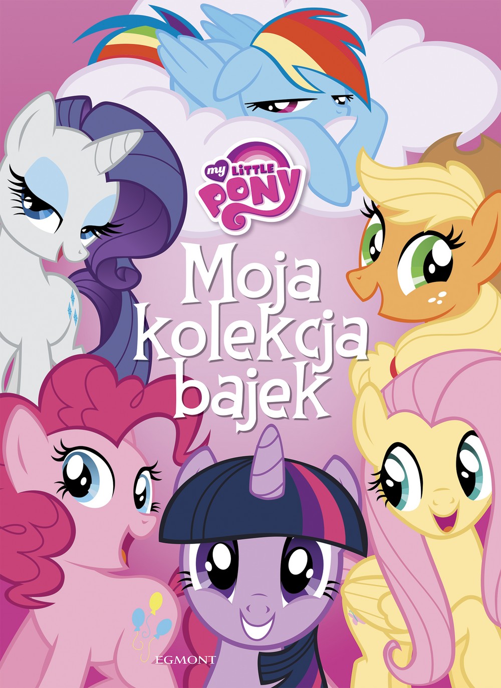 My Little Pony Kolekcja Bajek - Książka dla Dzieci 3+