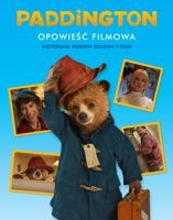 Paddington Opowieść Filmowa Książka dla Dzieci 3+