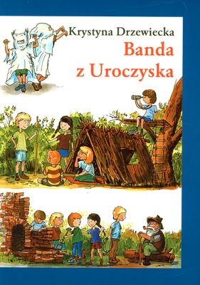 Książka "Banda z Uroczyska" Wydanie 3 - Edukacyjna