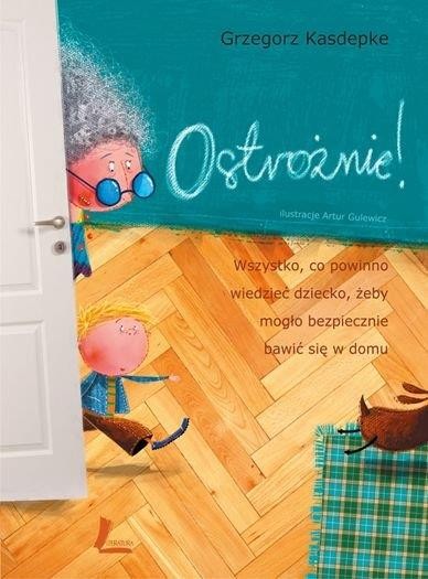 Książka Ostrożnie! Wydanie 12. Grzegorz Kasdepke 4+