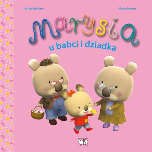 Marysia u babci i dziadka - Książeczka edukacyjna 0+