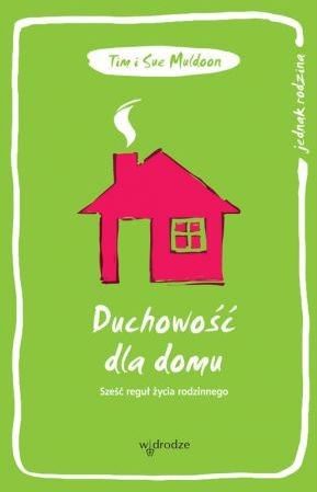 Duchowość dla domu - Poradnik Rodzicielski 2015