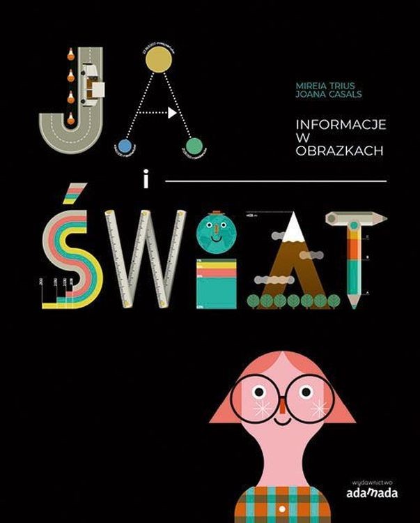 Ja i Świat. Informacje w obrazkach | Książka Edukacyjna