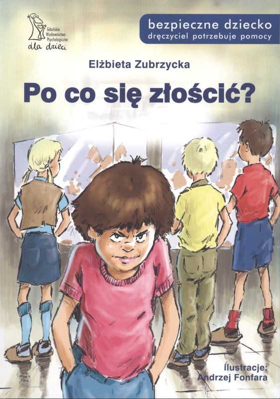 Po co się złościć Książka Edukacyjna 56 stron 2016