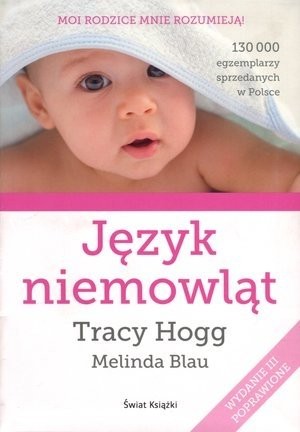 Język niemowląt - Poradnik dla rodziców Tracy Hogg 2017