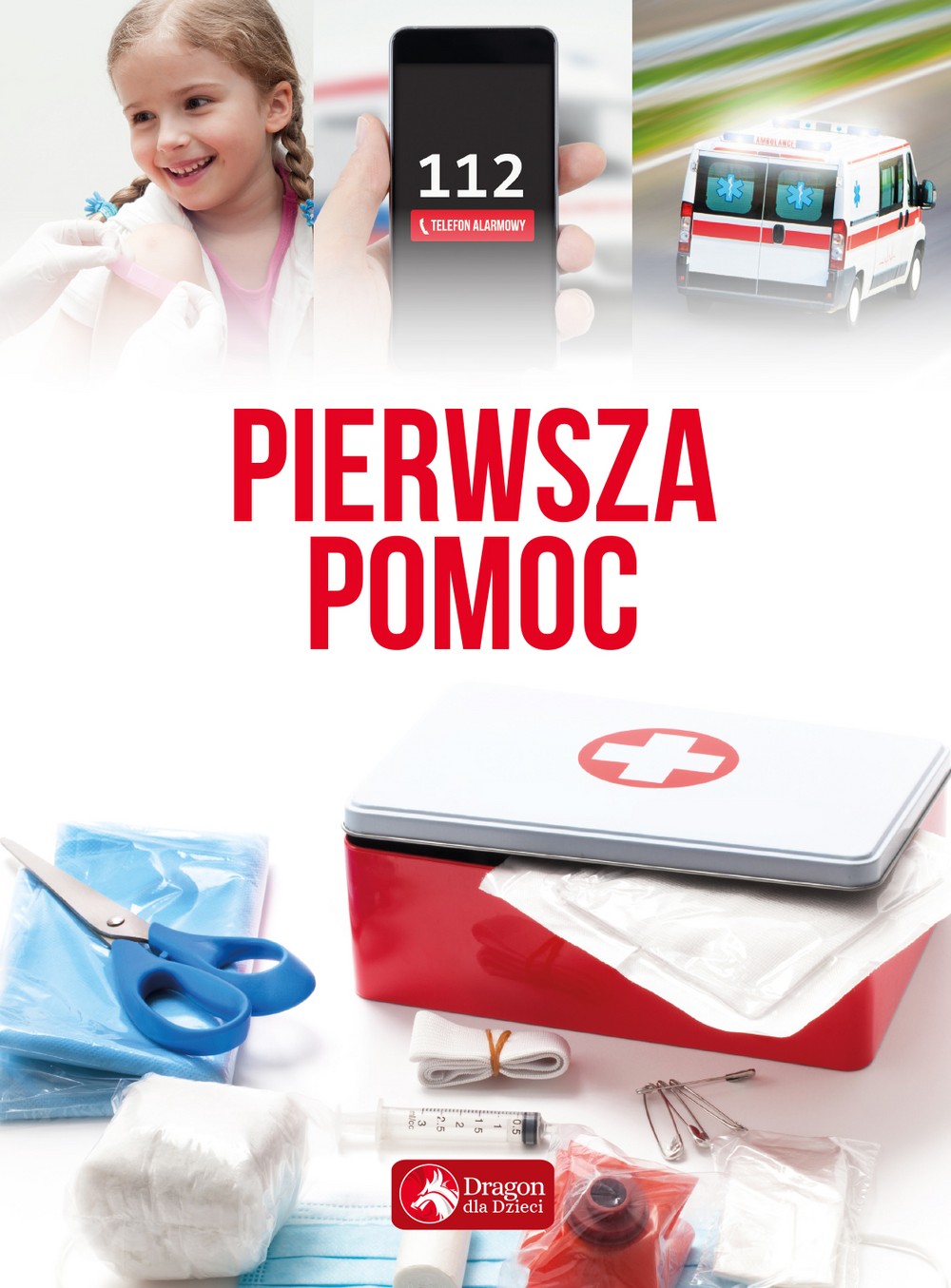 Poradnik Pierwsza Pomoc - Wiedza dla Dzieci 3+