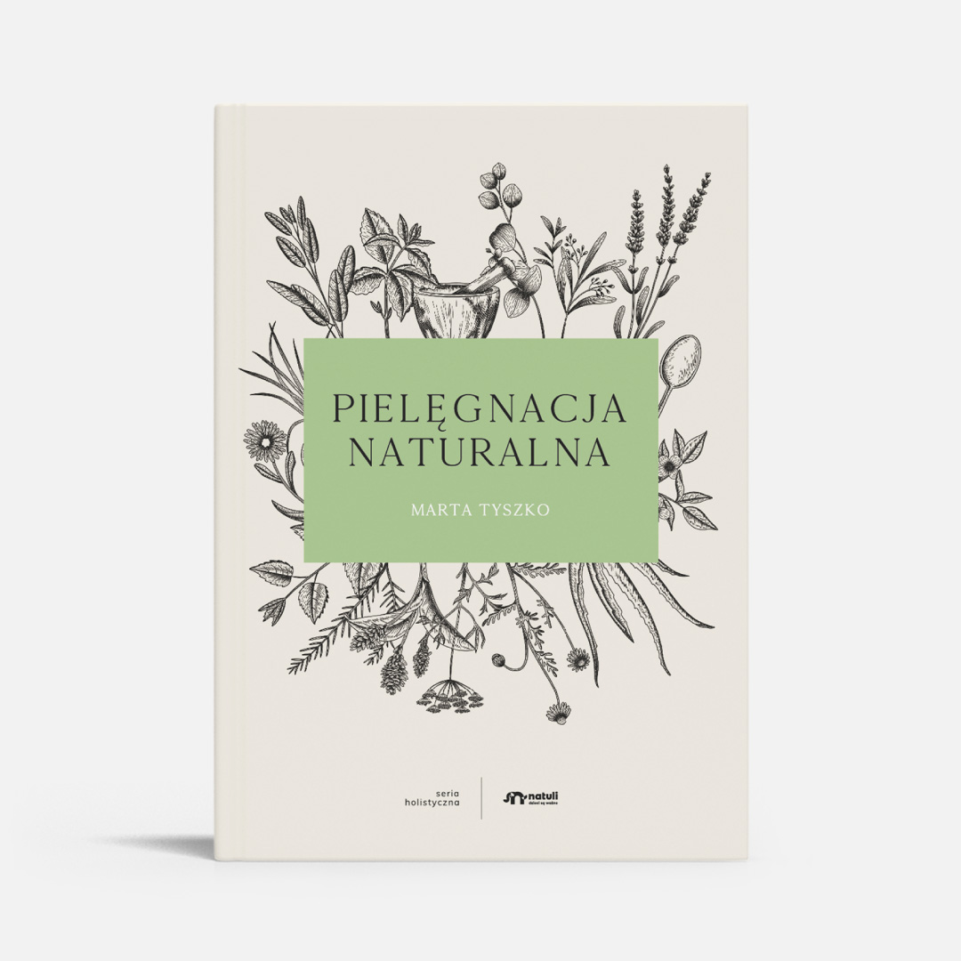 Natuli Pielęgnacja Naturalna Książka Edukacyjna 224 strony