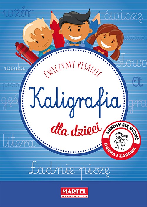 Kaligrafia dla dzieci - Ćwiczenia pisania 40str