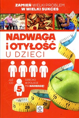 Nadwaga i otyłość u dzieci - Poradnik dla rodziców